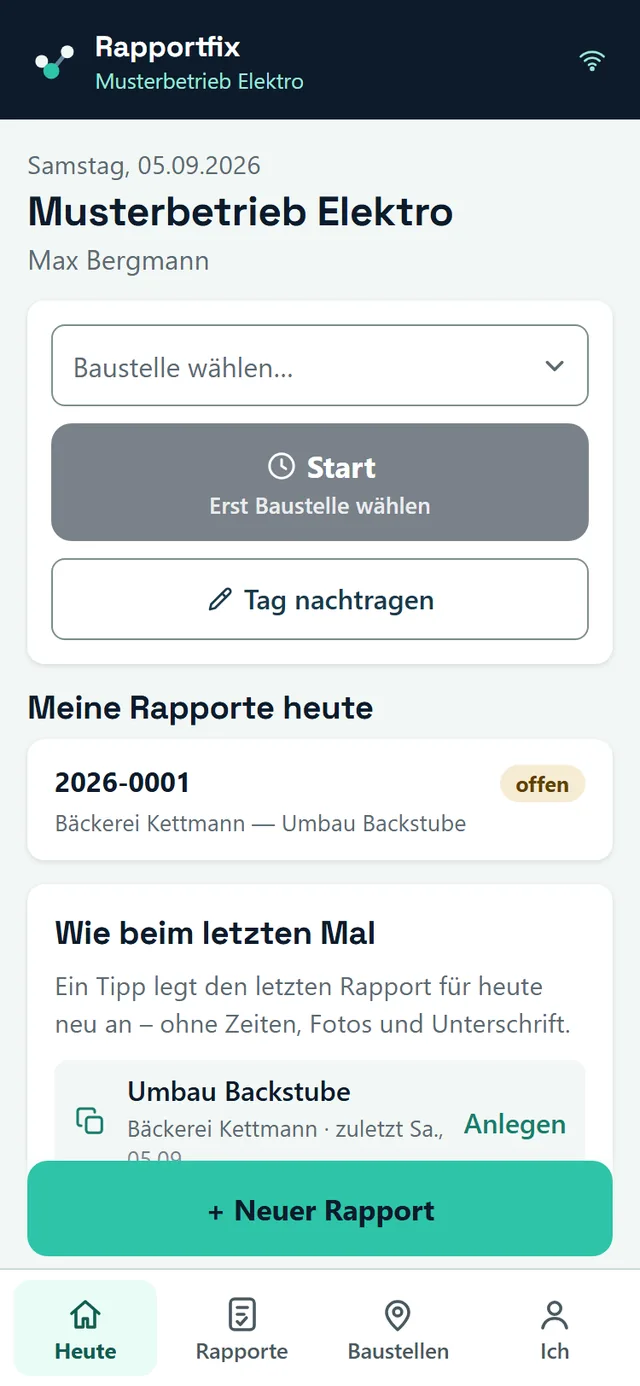 Startseite Heute in der App: Stempeluhr, Baustelle wählen, meine Rapporte heute, Knopf Neuer Rapport